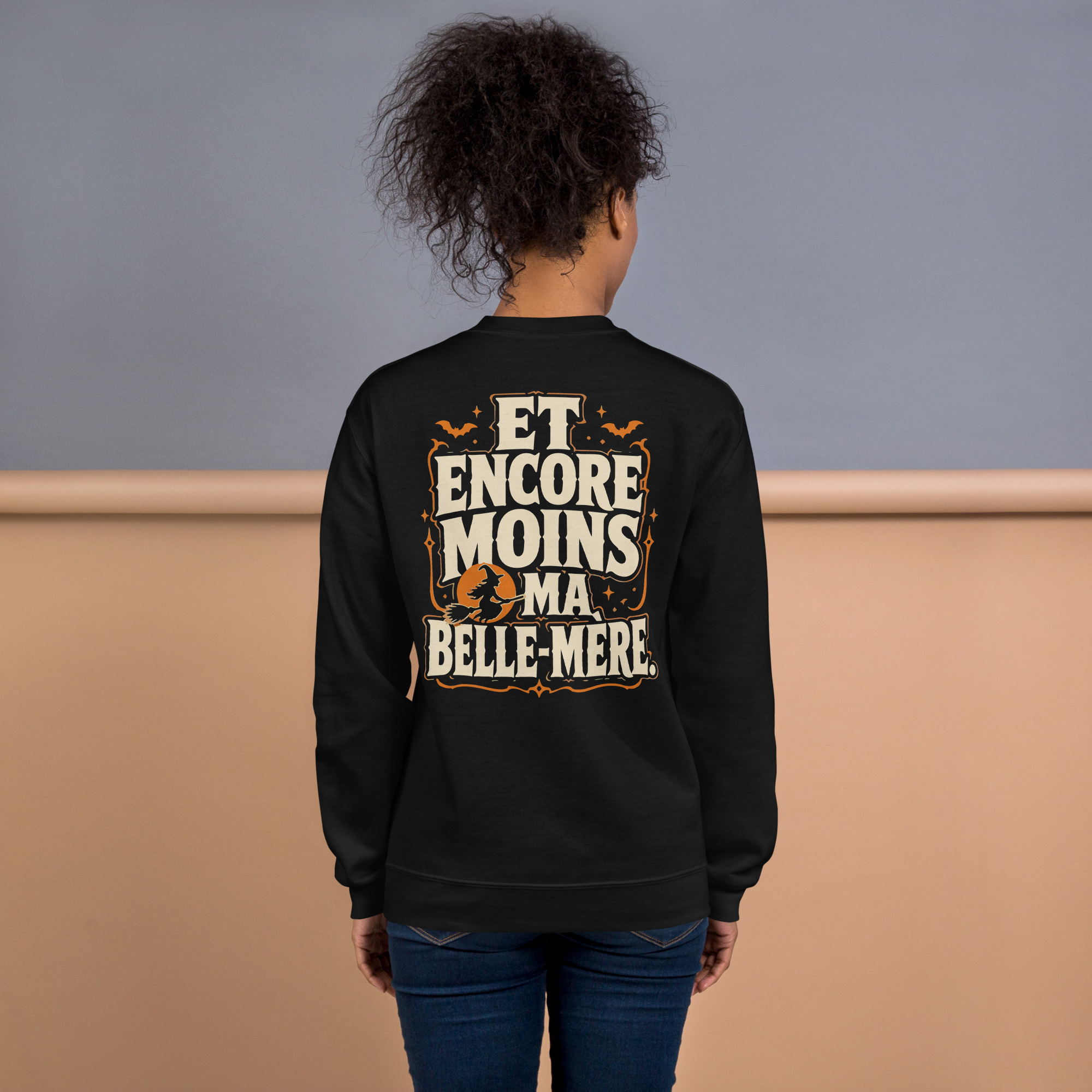 Sweat Halloween recto verso – « Tu connais pas mon mari… et encore moins ma belle-mère »