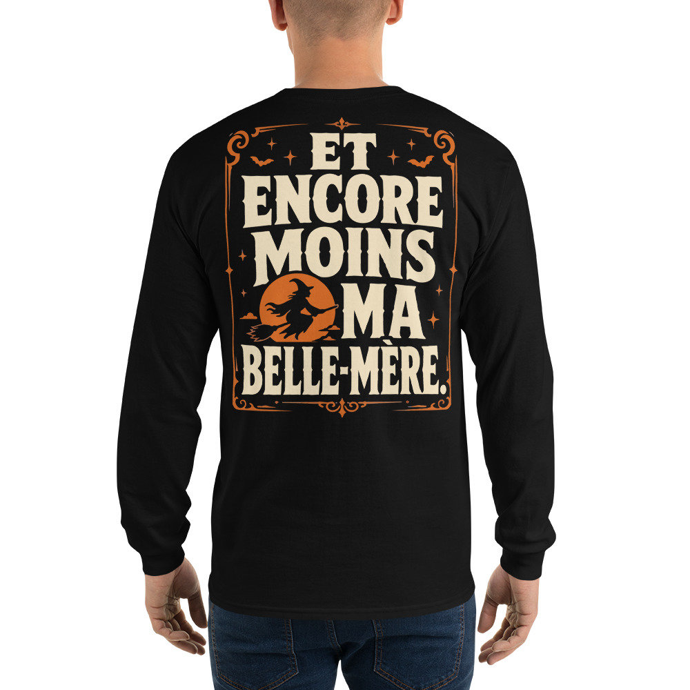 T-shirt belle-mère humour « Tu connais pas ma femme » – Manches longues