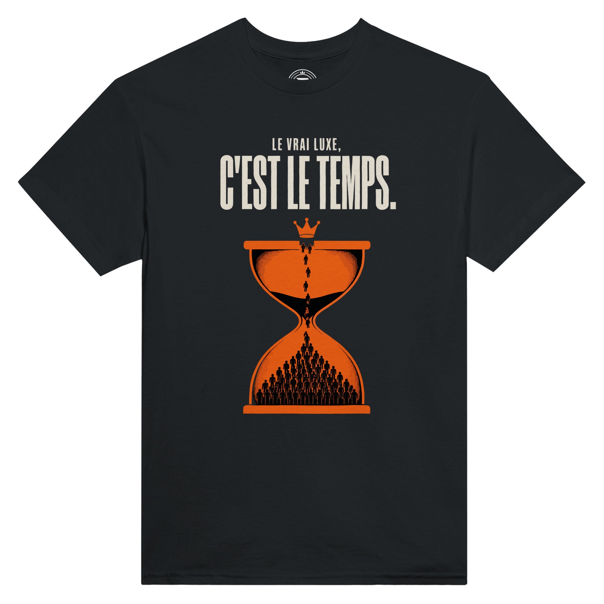 T-shirt « Le vrai luxe, c&rsquo;est le temps » – Divers coloris