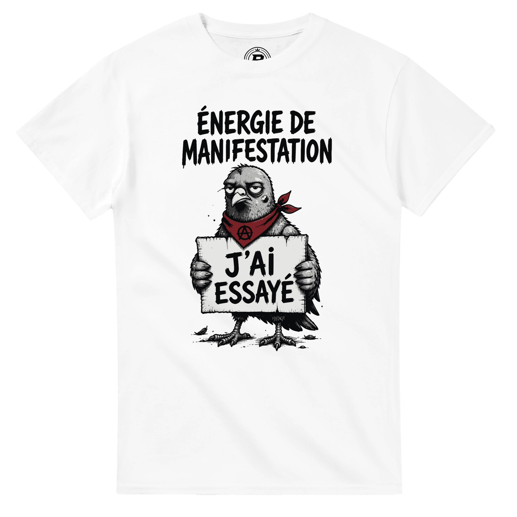 T-shirt unisexe « Énergie de manifestation » – Pigeon fatigué et humour streetwear – Divers coloris