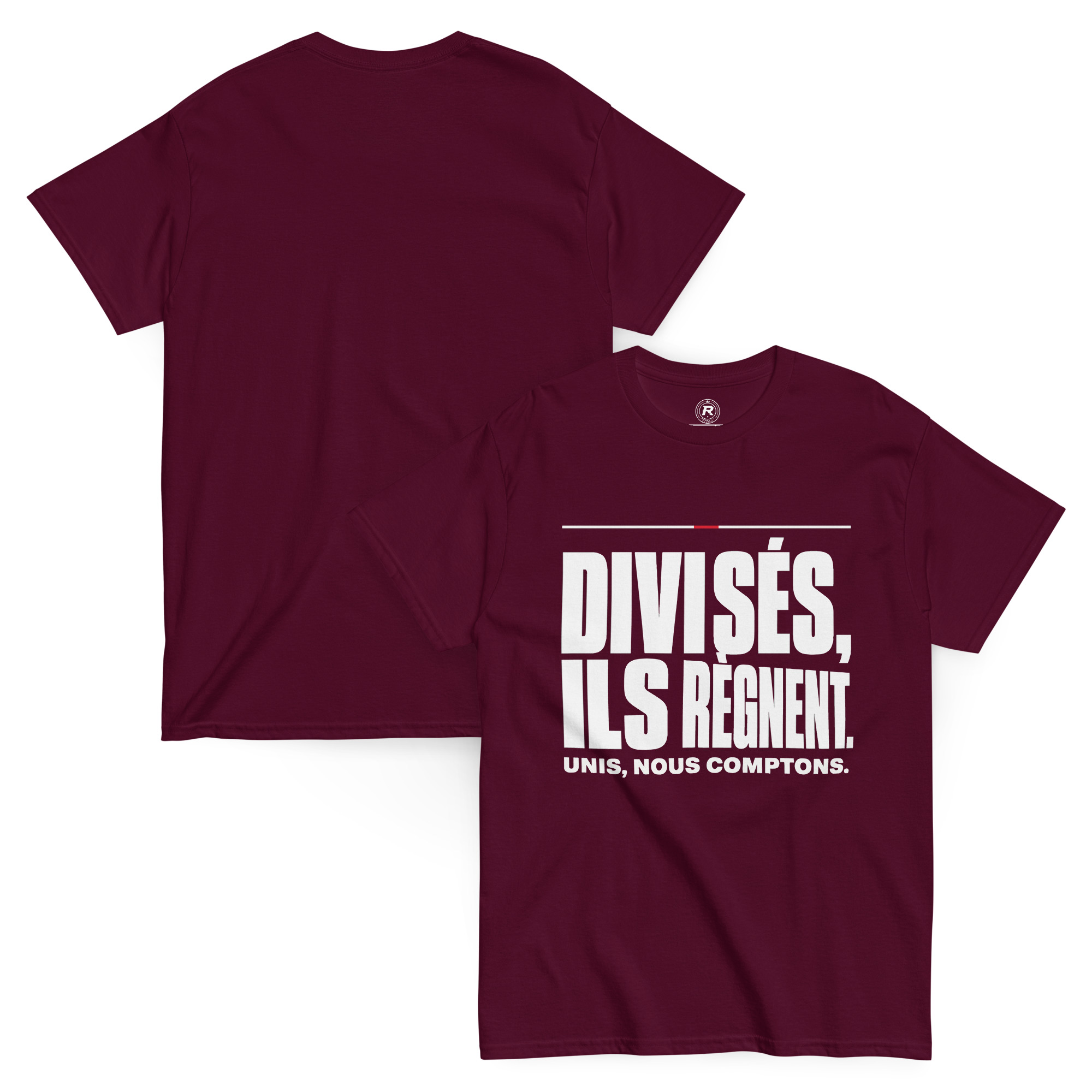 T-shirt Divisés, ils règnent – ​​Unis, nous comptons – Divers coloris