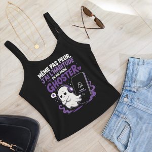 Débardeur femme ghosting Halloween – Même pas peur, j’ai l’habitude de me faire ghoster